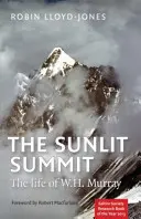 Culmea luminată de soare: Viața lui W.H. Murray - The Sunlit Summit: The Life of W.H. Murray
