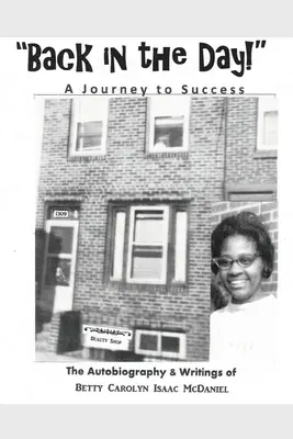 Back in the Day!: O călătorie spre succes - Back in the Day!: A Journey to Success