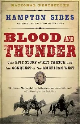 Sânge și tunet: O epopee a vestului american - Blood and Thunder: An Epic of the American West