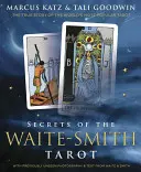 Secretele tarotului Waite-Smith: Povestea adevărată a celui mai popular tarot din lume - Secrets of the Waite-Smith Tarot: The True Story of the World's Most Popular Tarot