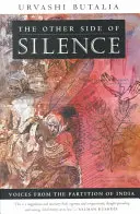 Cealaltă parte a tăcerii: Voci din partiția Indiei (Voices from the Partition of India) - The Other Side of Silence: Voices from the Partition of India