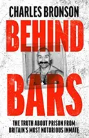 În spatele gratiilor: Adevărul despre închisoare de la cel mai notoriu deținut din Marea Britanie - Behind Bars: The Truth about Prison from Britain's Most Notorious Inmate