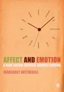 Afecte și emoții: O nouă înțelegere a științelor sociale - Affect and Emotion: A New Social Science Understanding
