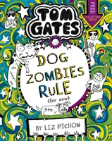 Tom Gates: DogZombies Rule (Pentru moment...) - Tom Gates: DogZombies Rule (For now...)