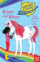 Unicorn Academy: Ariana și Whisper - Unicorn Academy: Ariana and Whisper