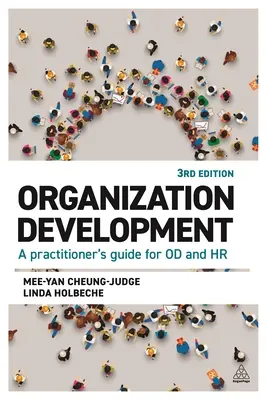 Dezvoltare organizațională: Ghidul practicianului pentru Od și HR - Organization Development: A Practitioner's Guide for Od and HR