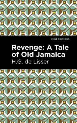 Răzbunare: O poveste din vechea Jamaica - Revenge: A Tale of Old Jamaica