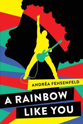 Un curcubeu ca tine - A Rainbow Like You