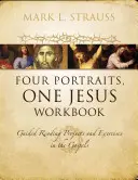 Patru portrete, un singur Iisus Carte de lucru Softcover - Four Portraits, One Jesus Workbook Softcover