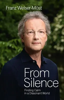 Din tăcere: Găsirea calmului într-o lume disonantă - From Silence: Finding Calm in a Dissonant World