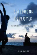 Desfășurarea copilăriei: Refacerea copiilor-soldați în Sierra Leone - Childhood Deployed: Remaking Child Soldiers in Sierra Leone