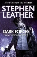Forțele întunecate: Al 13-lea thriller Spider Shepherd - Dark Forces: The 13th Spider Shepherd Thriller
