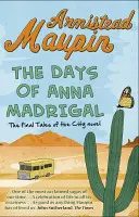 Zilele Annei Madrigal - Tales of the City 9 - Days of Anna Madrigal - Tales of the City 9