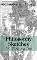 Schițe filosofice: 700 de cuvinte la un moment dat - Philosophy Sketches: 700 Words at a Time