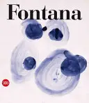 Lucio Fontana: Catalog Raisonne al lucrărilor pe hârtie - Lucio Fontana: Catalogue Raisonne of the Works on Paper