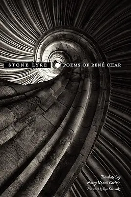 Lira de piatră: Poemele lui Rene Char - Stone Lyre: Poems of Rene Char