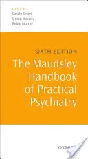 Manualul Maudsley de psihiatrie practică - The Maudsley Handbook of Practical Psychiatry
