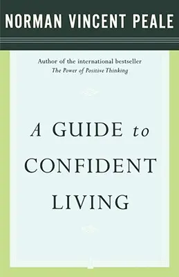 Un ghid pentru o viață încrezătoare - A Guide to Confident Living