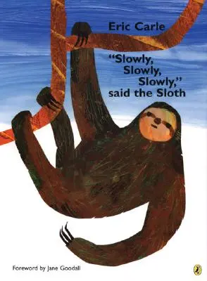 Încet, încet, încet, a spus leneșul - Slowly, Slowly, Slowly, Said the Sloth