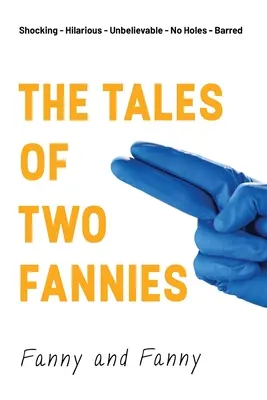 The Tales Of Two Fannies (Poveștile a două fete) - The Tales Of Two Fannies