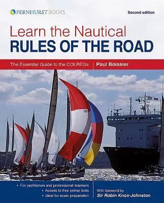 Învățați regulile nautice ale drumului: Ghidul esențial pentru Colregs - Learn the Nautical Rules of the Road: The Essential Guide to the Colregs