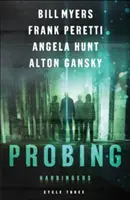 Probing: Ciclul trei al seriei Harbingers - Probing: Cycle Three of the Harbingers Series