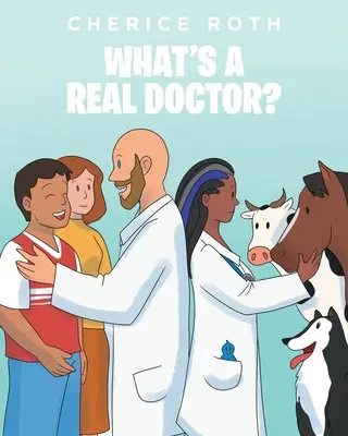 Ce este un doctor REAL? - What's A REAL Doctor?