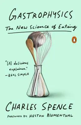 Gastrofizica: Noua știință a alimentației - Gastrophysics: The New Science of Eating