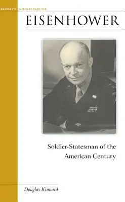 Eisenhower: Soldatul-om de stat al secolului american - Eisenhower: Soldier-Statesman of the American Century
