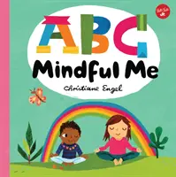 ABC pentru mine: ABC Mindful Me - ABC for Me: ABC Mindful Me