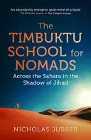 Școala Timbuktu pentru nomazi: Lecții de la oamenii deșertului - Timbuktu School for Nomads: Lessons from the People of the Desert