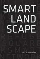 Peisaj inteligent - Arhitectura „micro-rețelei inteligente” ca strategie de reziliență pentru peisaj - Smart Landscape - Architecture of the 'Micro Smart Grid' as a Resilience Strategy for Landscape