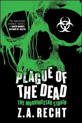 Ciuma morților: Saga Morningstar - Plague of the Dead: The Morningstar Saga