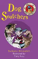 Hoții de câini (Dog Snatchers): No. 1 Boy Detective - Dog Snatchers: No. 1 Boy Detective