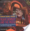 Fabricarea consimțământului: Noam Chomsky și mass-media: The Companion Book to the Award-Winning Film de Peter Wintonick și Mark Achbar - Manufacturing Consent: Noam Chomsky and the Media: The Companion Book to the Award-Winning Film by Peter Wintonick and Mark Achbar