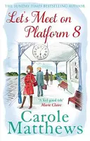 Să ne întâlnim pe platforma 8 - Let's Meet on Platform 8