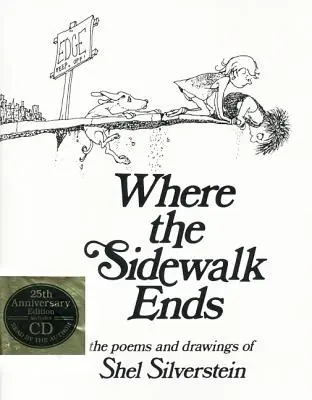 Unde se termină trotuarul: Poezii și desene [Cu CD] - Where the Sidewalk Ends: Poems and Drawings [With CD]