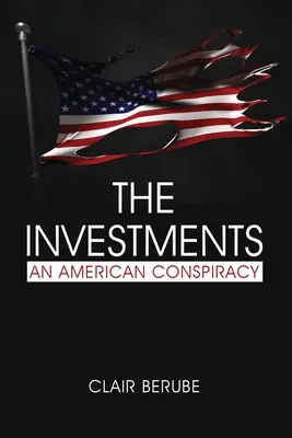 Investițiile: O conspirație americană - The Investments: An American Conspiracy