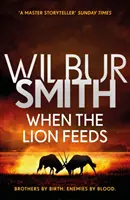Când leul se hrănește - Seria Courtney 1 - When the Lion Feeds - The Courtney Series 1