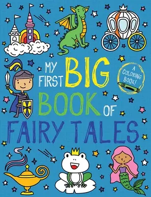 Prima mea carte mare de basme - My First Big Book of Fairy Tales