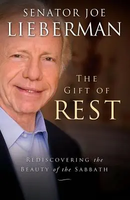Darul odihnei: Redescoperirea frumuseții Sabatului (Rediscovering the Beauty of the Sabbath) - The Gift of Rest: Rediscovering the Beauty of the Sabbath