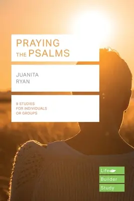 Rugați-vă la psalmi (Ghiduri de studiu Lifebuilder) (Ryan J (Autor)) - Praying the Psalms (Lifebuilder Study Guides) (Ryan J (Author))