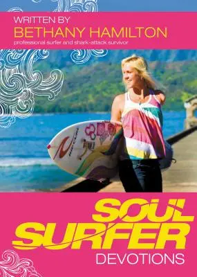 Devoțiuni pentru Soul Surfer - Soul Surfer Devotions