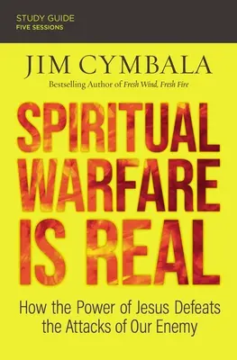 Războiul spiritual este real Ghid de studiu plus streaming video: Cum învinge puterea lui Isus atacurile dușmanului nostru - Spiritual Warfare Is Real Study Guide Plus Streaming Video: How the Power of Jesus Defeats the Attacks of Our Enemy