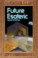 Esotericul viitorului, 2: Tărâmurile nevăzute - Future Esoteric, 2: The Unseen Realms