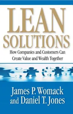 Soluții Lean: Cum pot companiile și clienții să creeze valoare și bogăție împreună - Lean Solutions: How Companies and Customers Can Create Value and Wealth Together