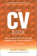 CV Book - Cum să evitați cele mai frecvente greșeli și să scrieți un CV câștigător - CV Book - How to avoid the most common mistakes and write a winning CV
