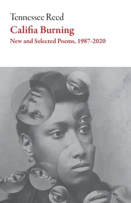 Califia Burning: Poezii, 2012-2019 - Califia Burning: Poems, 2012-2019