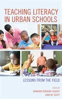 Predarea alfabetizării în școlile urbane: Lecții de pe teren - Teaching Literacy in Urban Schools: Lessons from the Field