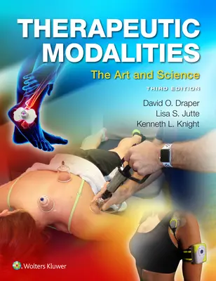 Modalități terapeutice: Artă și știință: The Art and Science - Therapeutic Modalities: The Art and Science